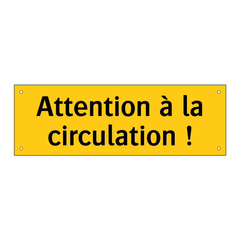 Attention à la circulation !