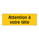 Attention à votre tête