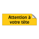 Attention à votre tête