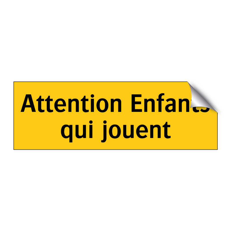 Attention Enfants qui jouent
