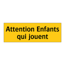 Attention Enfants qui jouent