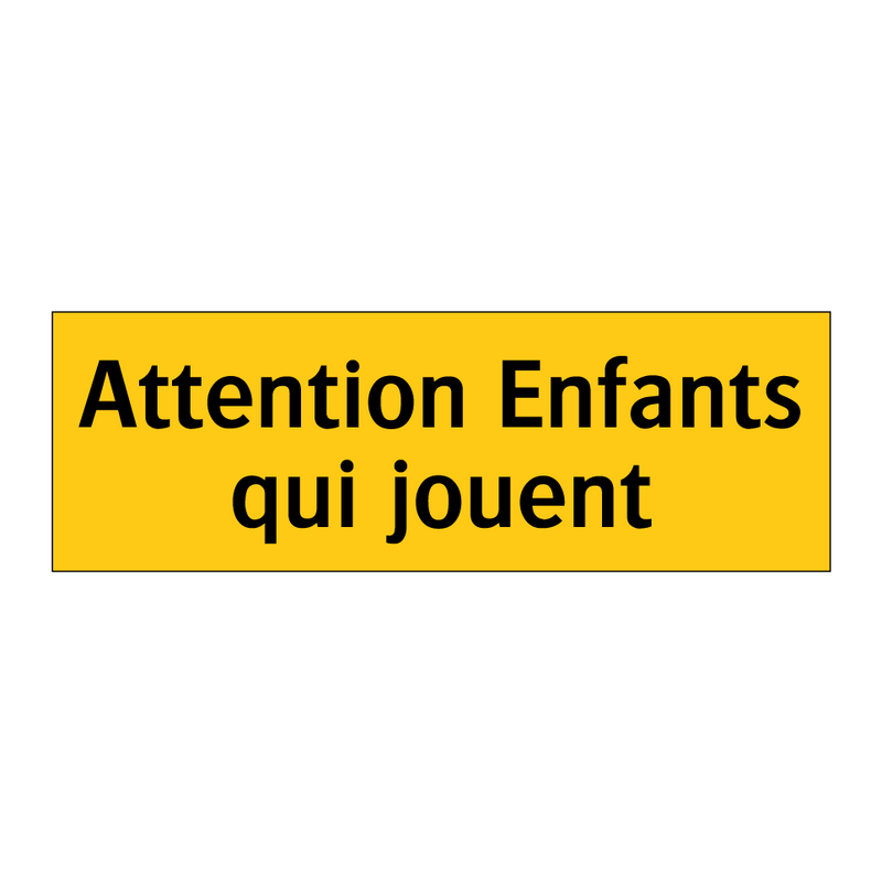Attention Enfants qui jouent