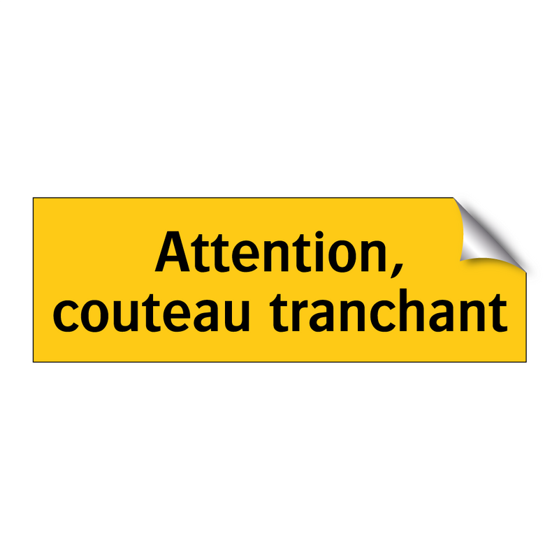 Attention, couteau tranchant