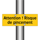 Attention ! Risque de pincement