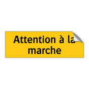 Attention à la marche