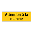 Attention à la marche