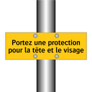 Portez une protection pour la tête et le visage