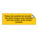 Portez des lunettes de sécurité et des gants lorsque vous travaillez avec des acides et des alcalis corrosifs