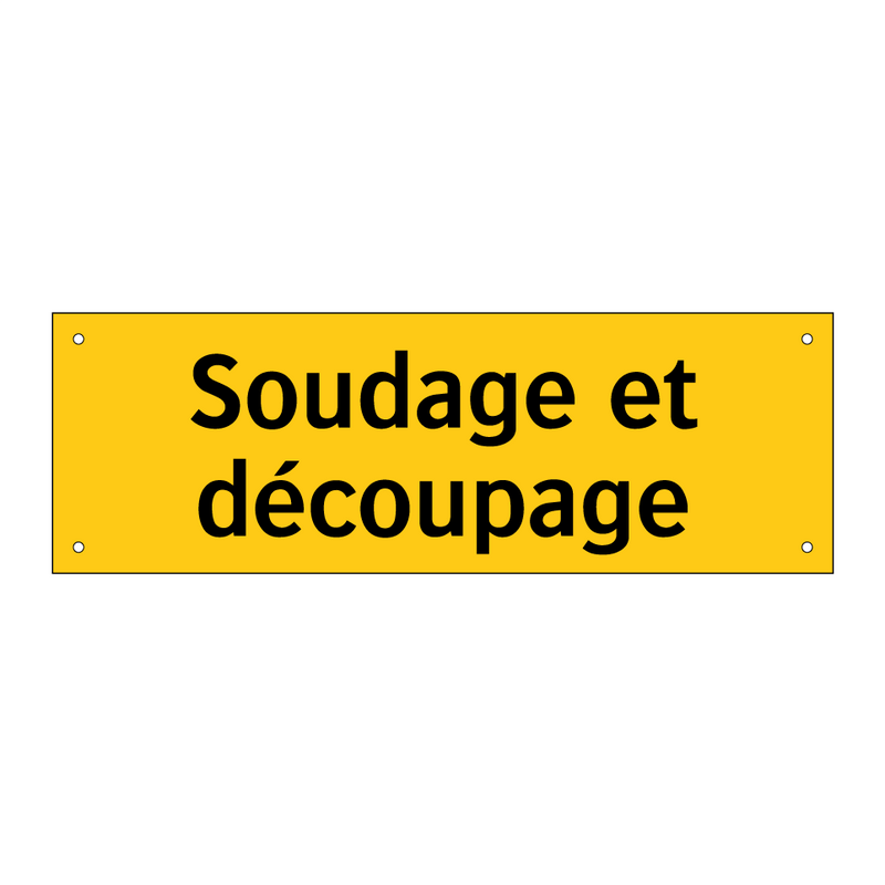 Soudage et découpage