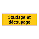 Soudage et découpage