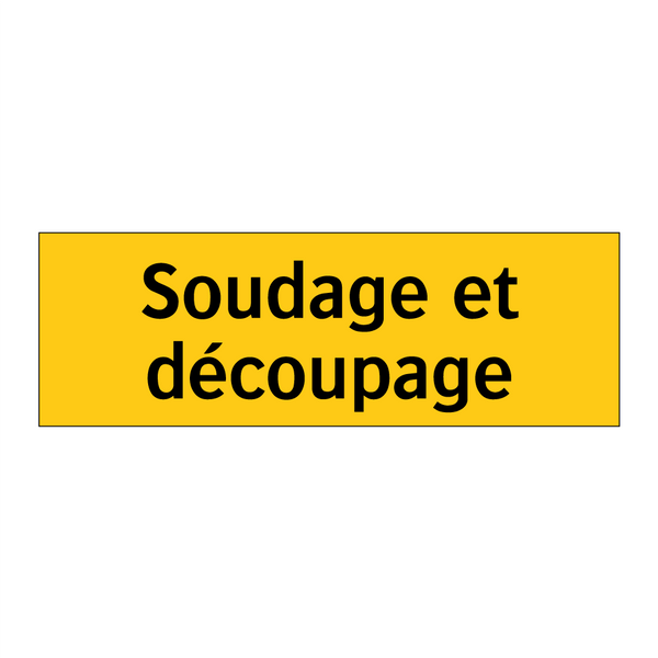 Soudage et découpage