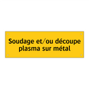 Soudage et/ou découpe plasma sur métal