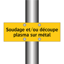 Soudage et/ou découpe plasma sur métal