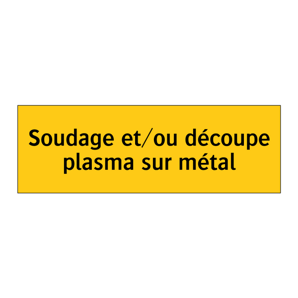 Soudage et/ou découpe plasma sur métal