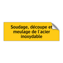 Soudage, découpe et meulage de l'acier inoxydable