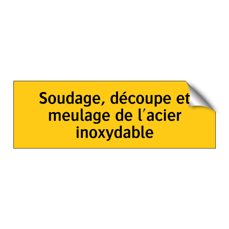 Soudage, découpe et meulage de l'acier inoxydable
