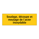 Soudage, découpe et meulage de l'acier inoxydable