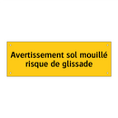 Avertissement sol mouillé risque de glissade