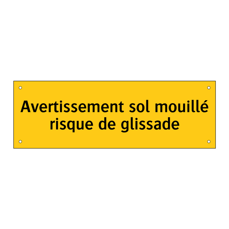Avertissement sol mouillé risque de glissade