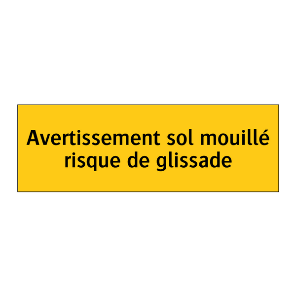 Avertissement sol mouillé risque de glissade