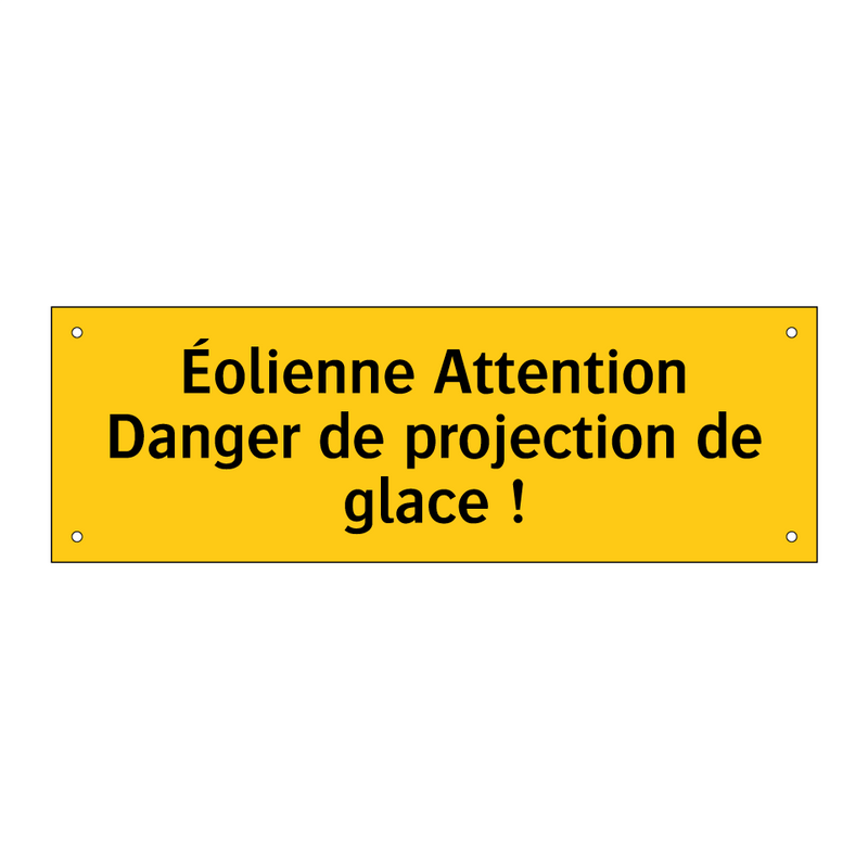 Éolienne Attention Danger de projection de glace !