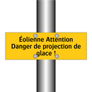 Éolienne Attention Danger de projection de glace !