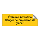 Éolienne Attention Danger de projection de glace !