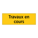 Travaux en cours