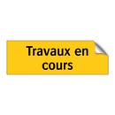Travaux en cours