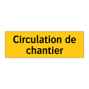 Circulation de chantier