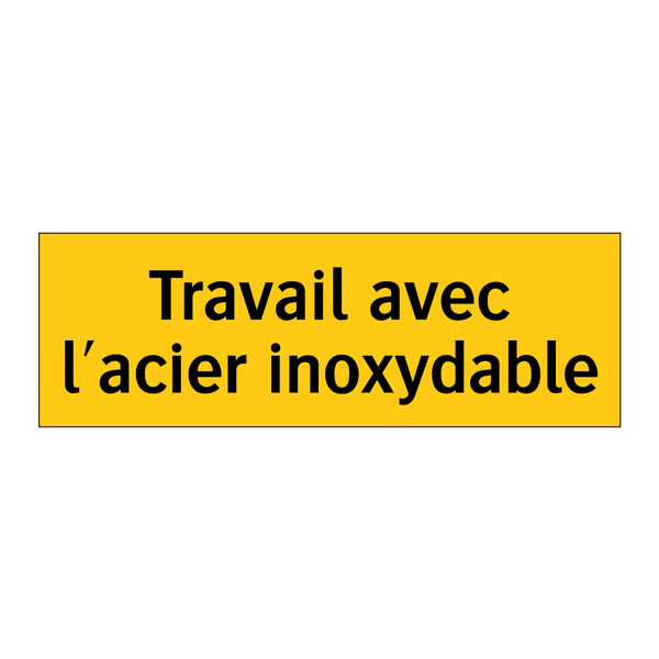 Travail avec l'acier inoxydable