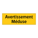 Avertissement Méduse