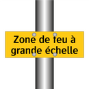 Zone de feu à grande échelle