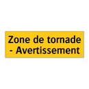 Zone de tornade - Avertissement