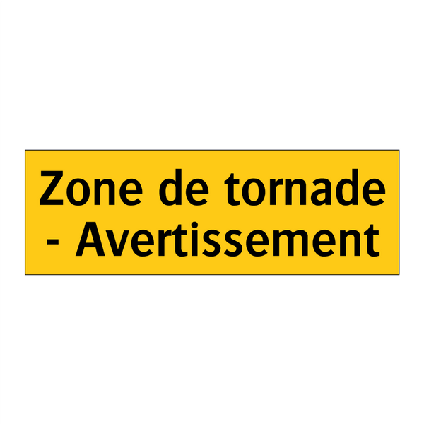 Zone de tornade - Avertissement