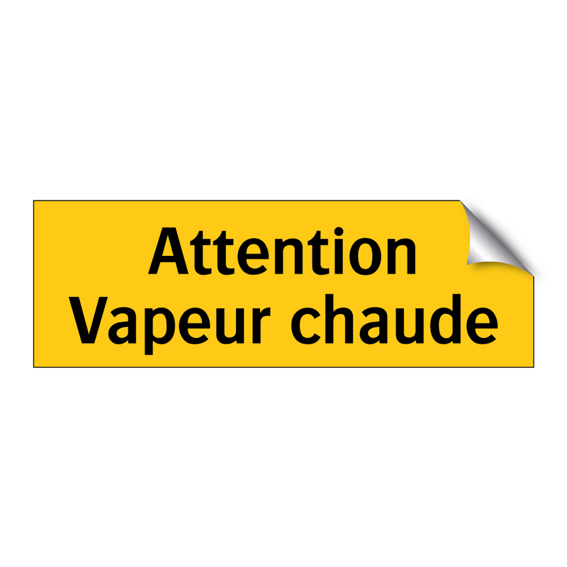 Attention Vapeur chaude