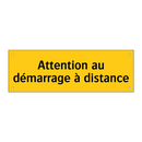 Attention au démarrage à distance