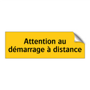 Attention au démarrage à distance