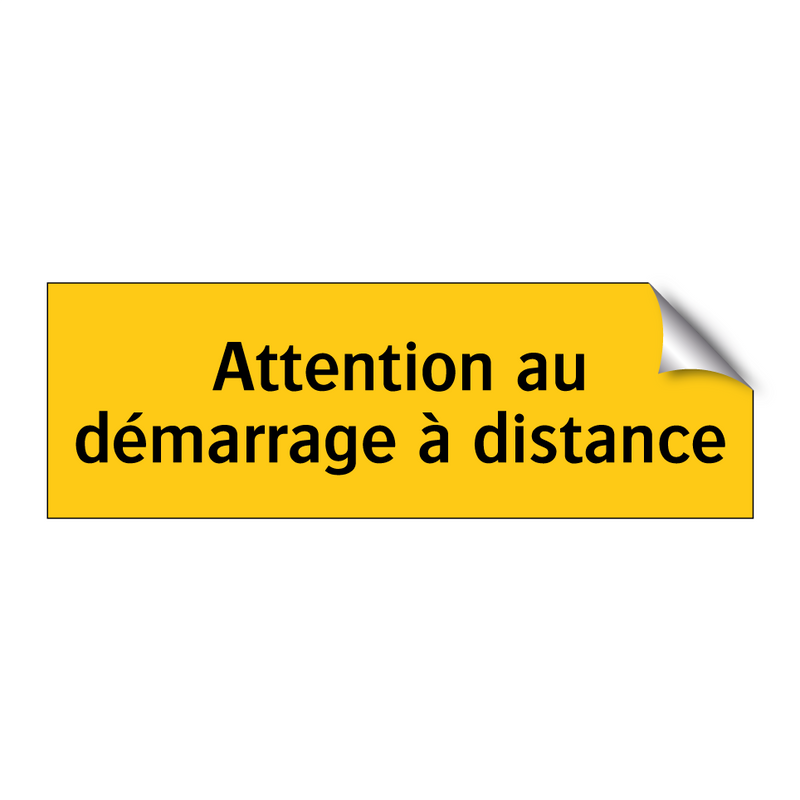 Attention au démarrage à distance