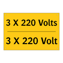 3 X 220 Volts - 3 X 220 Volt