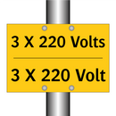 3 X 220 Volts - 3 X 220 Volt