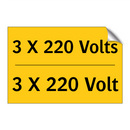 3 X 220 Volts - 3 X 220 Volt