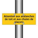 Attention aux avalanches de toit et aux chutes de glaçons