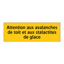 Attention aux avalanches de toit et aux stalactites de glace