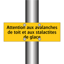 Attention aux avalanches de toit et aux stalactites de glace