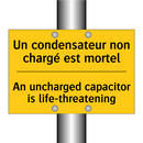 Un condensateur non chargé est  /.../ - An uncharged capacitor is life-threatening /.../