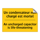 Un condensateur non chargé est  /.../ - An uncharged capacitor is life-threatening /.../