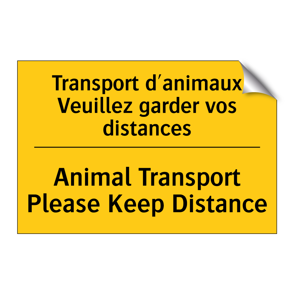 Transport d'animaux Veuillez garder  /.../ - Animal Transport Please Keep Distance /.../
