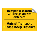 Transport d'animaux Veuillez garder  /.../ - Animal Transport Please Keep Distance /.../