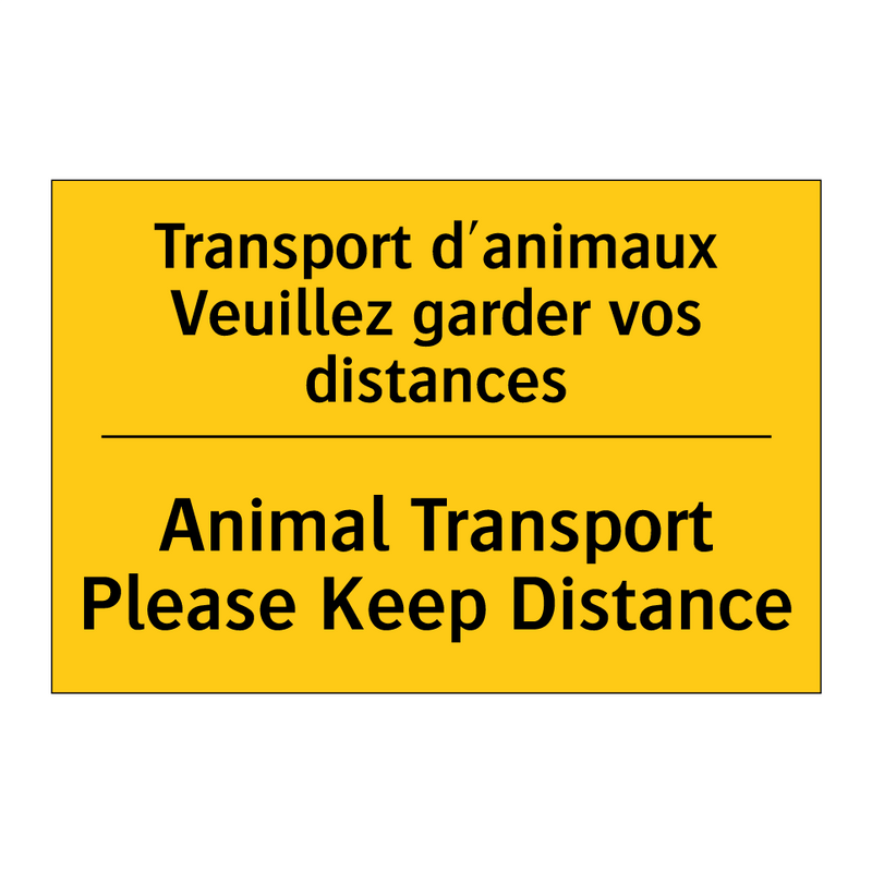 Transport d'animaux Veuillez garder  /.../ - Animal Transport Please Keep Distance /.../